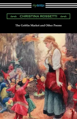 A koboldpiac és más versek - The Goblin Market and Other Poems