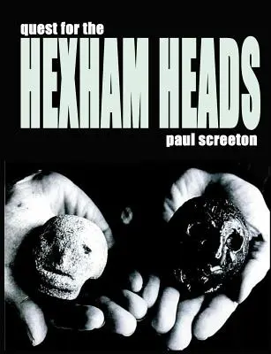 A Hexham-fejek keresése - Quest for the Hexham Heads