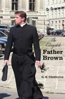 A teljes Barna atya - Barna atya ártatlansága, Barna atya bölcsessége, Barna atya hihetetlensége, Barna atya titka, th - The Complete Father Brown - The Innocence of Father Brown, the Wisdom of Father Brown, the Incredulity of Father Brown, the Secret of Father Brown, th