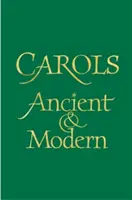 Carols Ancient and Modern Words Edition