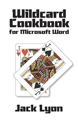 Wildcard szakácskönyv a Microsoft Wordhöz - Wildcard Cookbook for Microsoft Word