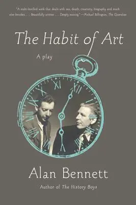 A művészet szokása: A Play - The Habit of Art: A Play