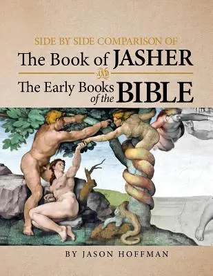 Jásher könyvének és a Biblia korai könyveinek egymás melletti összehasonlítása - Side by Side Comparison of the Book of Jasher and the Early Books of the Bible