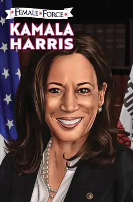 Női erő: Kamala Harris Kemény borítós kiadás - Female Force: Kamala Harris Hard Cover Edition