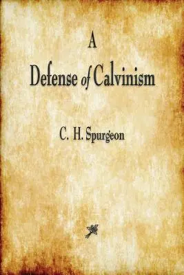 A kálvinizmus védelme - A Defense of Calvinism