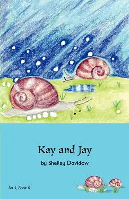 Kay és Jay: Könyv 6. - Kay and Jay: Book 6