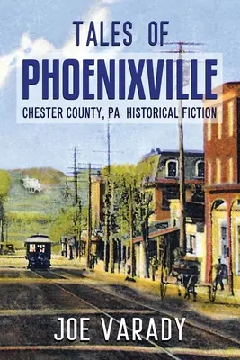 Phoenixville-i történetek - Tales of Phoenixville