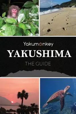 A Yakushima útmutató - The Yakushima Guide