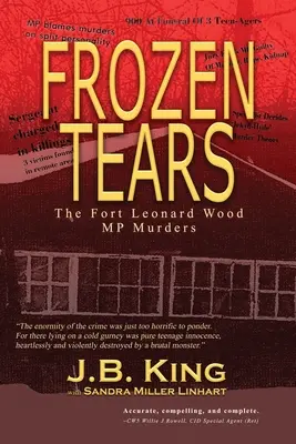 Fagyott könnyek: A Fort Leonard Wood-i katonai rendőrgyilkosságok - Frozen Tears: The Fort Leonard Wood MP Murders