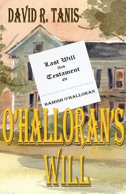 O'Halloran's Testament - O'Halloran's Will