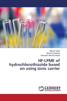 A hidroklorotiazid HF-LPME-je ionos hordozó alkalmazásával - HF-LPME of hydrochlorothiazide based on using ionic carrier