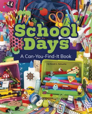 Iskolai napok: A Can-You-Find-It Book - School Days: A Can-You-Find-It Book