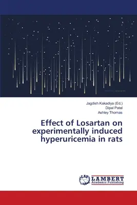 A Losartan hatása a patkányok kísérletileg kiváltott hiperurikémiájára - Effect of Losartan on experimentally induced hyperuricemia in rats