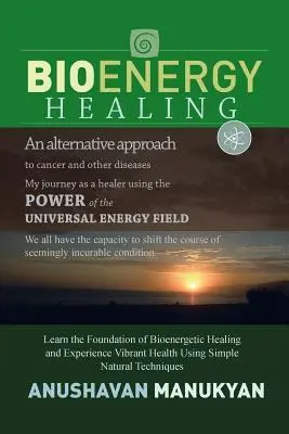 Bioenergetikai gyógyítás - Bioenergy Healing