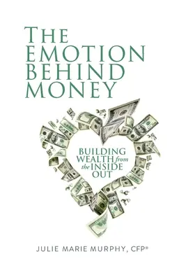 A pénz mögötti érzelmek - The Emotion Behind Money