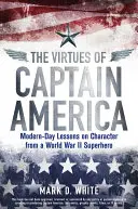 Amerika kapitány erényei - The Virtues of Captain America
