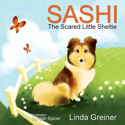 Sashi, a félős kis sheltie - Sashi, the Scared Little Sheltie