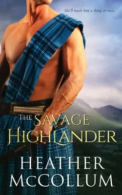 A vad felvidéki vadember - The Savage Highlander