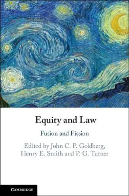 Equity and Law (Méltányosság és jog): Fúzió és hasadás - Equity and Law: Fusion and Fission