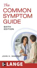 A közös tüneti útmutató, hatodik kiadás - The Common Symptom Guide, Sixth Edition