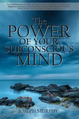 A tudatalattid ereje - The Power of Your Subconscious Mind