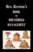 Mrs. Beeton háztartásvezetési könyve - Mrs. Beeton's Book of Household Management