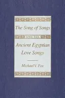 Az Énekek éneke és az ókori egyiptomi szerelmi énekek - The Song of Songs and the Ancient Egyptian Love Songs