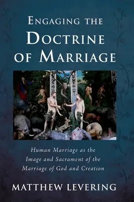 A házasságról szóló tanítással való foglalkozás - Engaging the Doctrine of Marriage