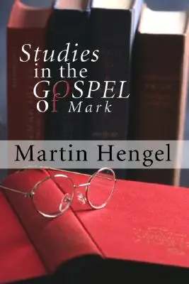 Tanulmányok Márk evangéliumából - Studies in the Gospel of Mark