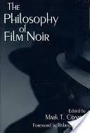 A film noir filozófiája - The Philosophy of Film Noir