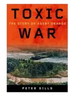 Mérgező háború: Az Agent Orange története - Toxic War: The Story of Agent Orange