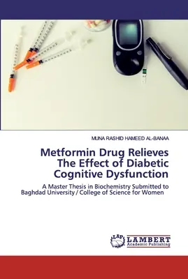 A metformin gyógyszer enyhíti a diabéteszes kognitív diszfunkció hatását - Metformin Drug Relieves The Effect of Diabetic Cognitive Dysfunction