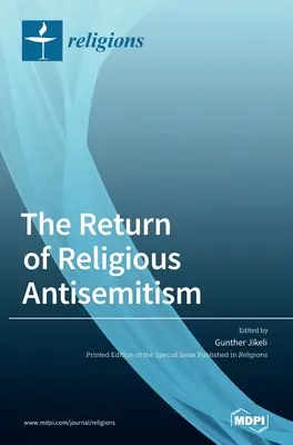 A vallási antiszemitizmus visszatérése? - The Return of Religious Antisemitism?