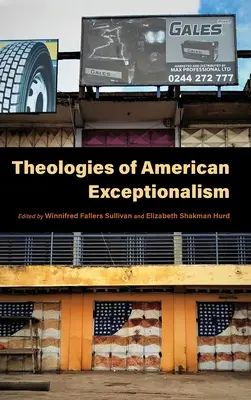 Az amerikai kivételesség teológiái - Theologies of American Exceptionalism