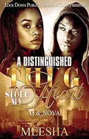 A Distinguished Thug Stole My Heart: G és Nova - A Distinguished Thug Stole My Heart: G and Nova