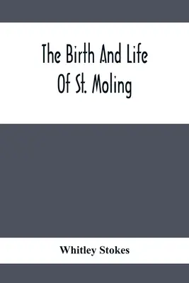 Szent Moling születése és élete - The Birth And Life Of St. Moling