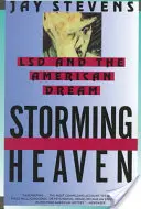 Storming Heaven: LSD és az amerikai álom - Storming Heaven: LSD and the American Dream