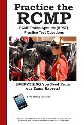 RCMP gyakorlat!: RCMP Police Aptitude (RPAT) Gyakorlati tesztkérdések - RCMP Practice!: RCMP Police Aptitude (RPAT) Practice Test Questions