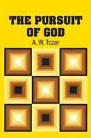 The Pursuit of God (Isten nyomában) - The Pursuit of God