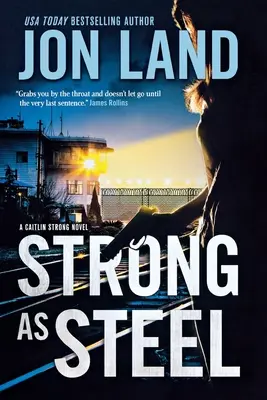 Erős, mint az acél: Caitlin Strong regénye - Strong as Steel: A Caitlin Strong Novel