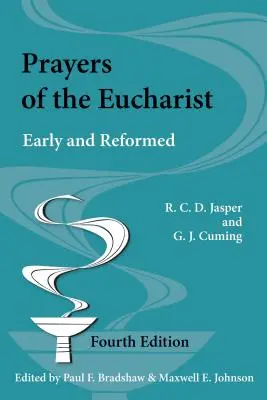 Az Eucharisztia imái: Korai és református - Prayers of the Eucharist: Early and Reformed