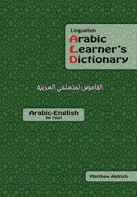 Lingualism Arabic Learner's Dictionary: Arab-angol - Lingualism Arabic Learner's Dictionary: Arabic-English