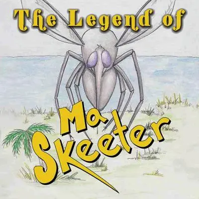 Ma Skeeter legendája - The Legend of Ma Skeeter