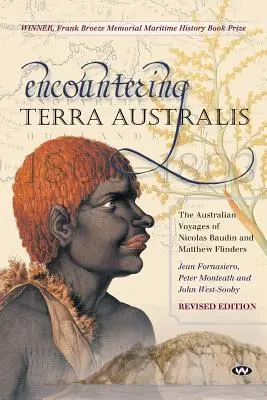 Találkozás a Terra Australisszal: Nicolas Baudin és Matthew Flinders ausztráliai utazásai - Encountering Terra Australis: The Australian Voyages of Nicolas Baudin and Matthew Flinders