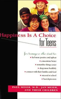 Štěstí je volba pro dospívající - Happiness Is a Choice for Teens