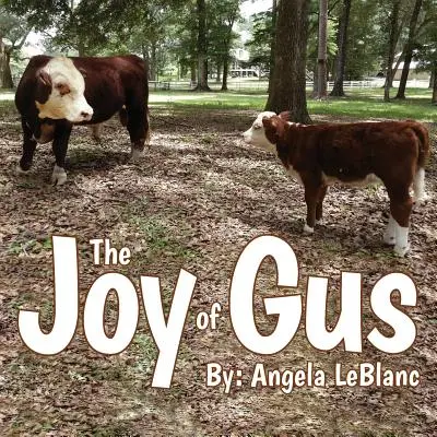 Gus öröme - The Joy of Gus