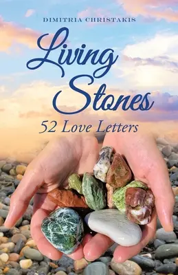 Élő kövek: 52 szerelmes levél - Living Stones: 52 Love Letters