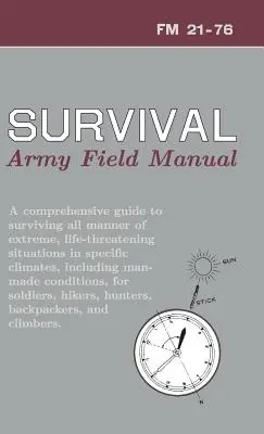 U.S. Army Survival Manual: FM 21-76