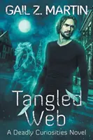 Tangled Web: A Deadly Curiosities Novel