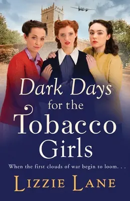 Sötét napok a dohányos lányok számára - Dark Days for the Tobacco Girls